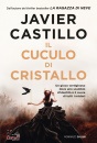 CASTILLO JAVIER, Il cuculo di cristallo