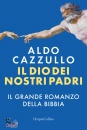 CAZZULLO ALDO, Il Dio dei nostri padri