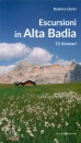 CLERICI BEATRICE, Escursioni in Alta Badia 15 itinerari
