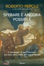 REPOLE ROBERTO, Sperare � ancora possibile