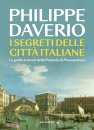 DAVERIO PHILIPPE, I segreti delle citt� italiane