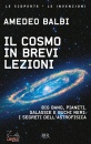 BALBI AMEDEO, Il cosmo in brevi lezioni
