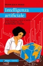 ROSSI FRANCESCA, Intelligenza artificiale Come funziona...