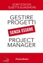 KOGON -  BLAKEMORE, Gestire i progetti senza essere project manager