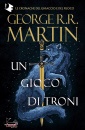 MARTIN GEORGE R.R., Un gioco di Troni libro 1 delle Cronache del ghiac
