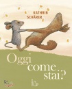 KATHRIN SCHARER, Oggi come stai?