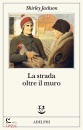 JACKSON SHIRLEY, La strada oltre il muro