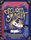 ALTEA - BELLUCCI, Scuola di magia Pi� di 50 strabilianti trucchi...