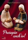 PAPA FRANCESCO, Presepio anch