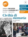 PROSPERI-ZAGREBELSKY, Civilt� di memoria.  Vol. 3  Il Novecento e oggi