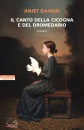 DAANJE ANJET, Il canto della cicogna e del dromedario