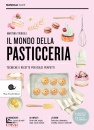 immagine di Il mondo della pasticceria Tecniche e ricette ...