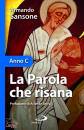 SANSONE ARMANDO, La parola che risana Anno C