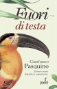 GIANFRANCO PASQUINO, Fuori di testa