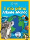 immagine di Il mio primo atlante del mondo