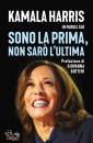 HARRIS KAMALA, Sono la prima, non sar� l