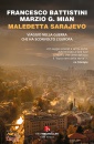 immagine di Maledetta Sarajevo Viaggio nella guerra che ...