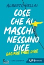 immagine di Cose che ai maschi nessuno dice Baciare fare dire