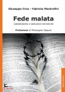 GIUSEPPE CREA, FABRI, Fede malata Cattolicesimo e istituzioni nevrotiche