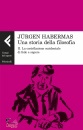 HABERMAS J�RGEN, Una storia della filosofia Vol 2