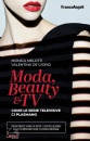 MELOTTI - DE GIORGI, Moda, beauty & tv Come le serie televisive ...