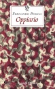 PESSOA FERNANDO, Oppiario