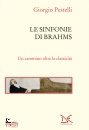 GIORGIO PESTELLI, Le sinfonie di Brahms