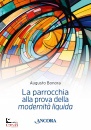 BONORA AUGUSTO, La parrocchia alla prova della "modernit� liquida"