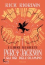 RIORDAN RICK, Libri segreti Percy Jackson e gli dei dell