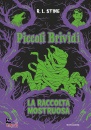 STINE R.L., Piccoli brividi La raccolta mostruosa