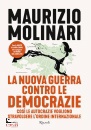 immagine di La nuova guerra contro le democrazie