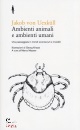 UEXK�LL JAKOB V, Ambienti animali e ambienti umani