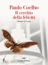 COELHO PAULO, Il cerchio della felicit�