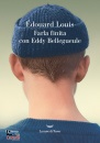 LOUIS �DOUARD, Farla finita con Eddy Bellegueule