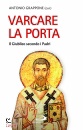 immagine di Varcare la porta. Il giubileo secondo i padri