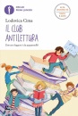 CIMA LODOVICA, Il club antilettura Edizione ad alta leggibilit�
