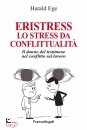 immagine di Eristress Lo stress da conflittualit�