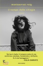ROIG MONTSERRAT, Il tempo delle ciliegie