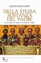 immagine di Della stessa sostanza del Padre ...