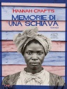 CRAFTS HANNAH, Memorie di una schiava