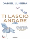LUMERA DANIEL, Ti lascio andare