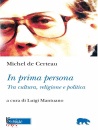 DE CERTEAU MICHEL, In prima persona