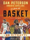 PETERSON, ZAPELLONI, La storia del basket in 50 ritratti
