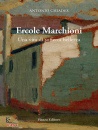 immagine di Ercole Marchioni Una vita di sofferta bellezza