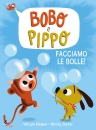 immagine di Bobo e Pippo. Facciamo le bolle! a