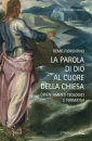 Fiorentino Remo, La parola di Dio al cuore della Chiesa