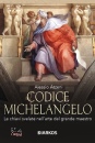Atzeni Alessio, Codice Michelangelo. Le chiavi svelate nell