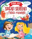 VALENTE PAOLA, Fiabe per sogni sereni e risvegli felici Con CD