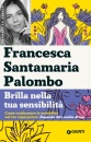 immagine di Brilla nella tua sensibilit�.