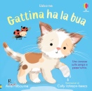 Milbourne Anna, Gattina ha la bua. ediz. a colori